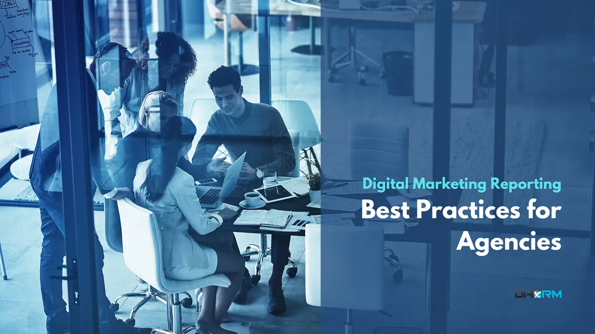 Digital Marketing Reporting-Best Practices for Successful Agencies